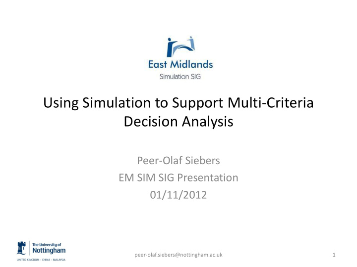 using simulation to support multi criteria decision
