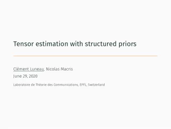 Tensor estimation with structured priors  Clment Luneau, Nicolas Macris  June 29, 2020