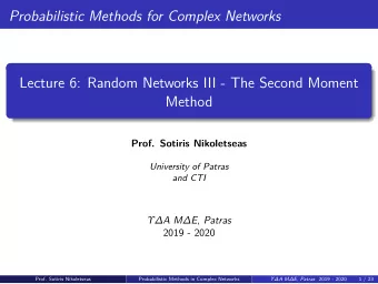 Probabilistic Methods for Complex Networks  Lecture 6: Random Networks III - The Second Moment