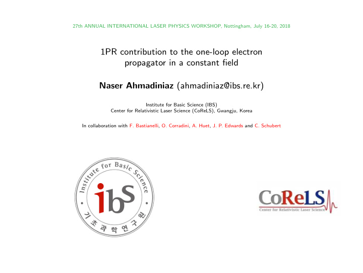 1pr contribution to the one loop electron propagator in a