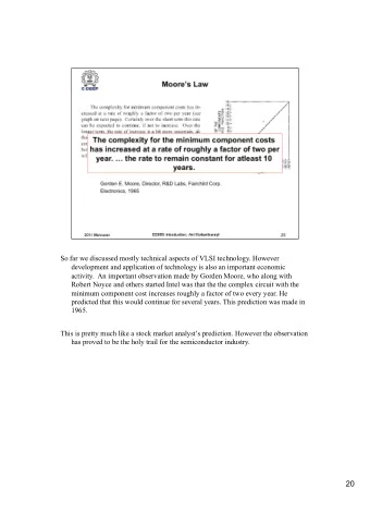 20  The semiconductor industry has taken the prophecy of Gorden Moore  seriously as you can see on