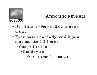 Anno unc e me nts  FIT100  FIT100  FIT100   Due  da te  fo r Pro je c t 2B wa s no o n  to da y