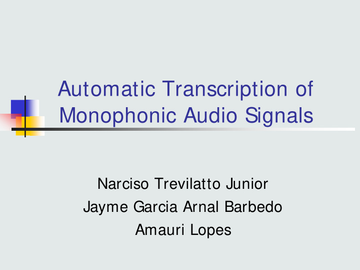 automatic transcription of monophonic audio signals
