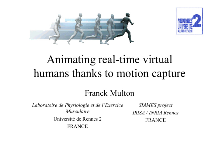 animating real time virtual humans thanks to motion