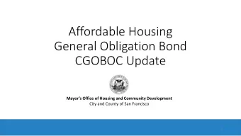 Affordable Housing  General Obligation Bond  CGOBOC Update  Mayors Office of Housing and
