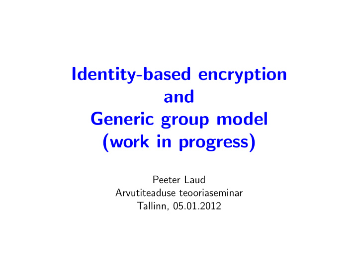 identity based encryption and generic group model work in