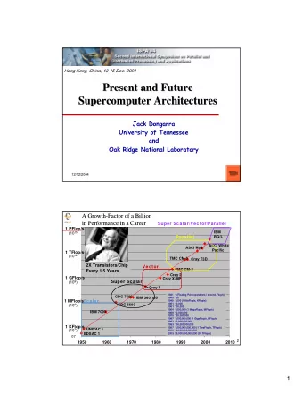 Present and Future  Present and Future  Supercomputer Architectures  Supercomputer Architectures