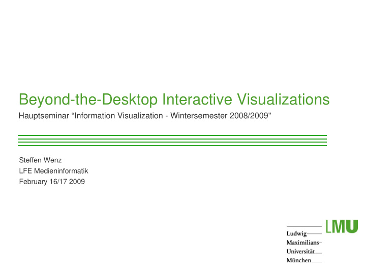 beyond the desktop interactive visualizations
