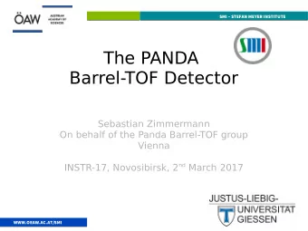 The PANDA  Barrel-TOF Detector  Sebastian Zimmermann  On behalf of the Panda Barrel-TOF group