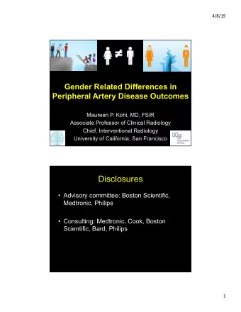 Disclosures   Advisory committee: Boston Scientific,  Medtronic, Philips   Consulting: