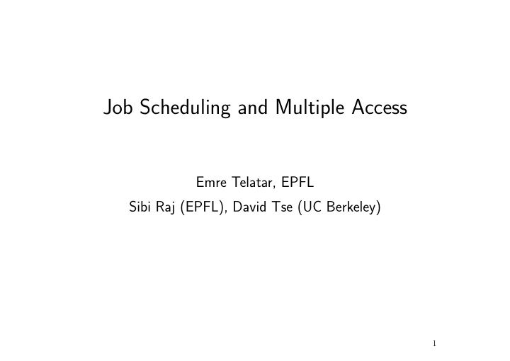 job scheduling and multiple access