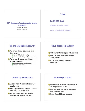 Outline  Get Off of My Cloud  8271 discussion of cloud computing security  (combined)
