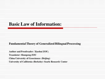 Basic Law of Information:  Fundamental Theory of Generalized Bilingual Processing  Author and