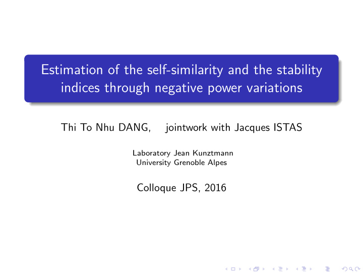 estimation of the self similarity and the stability