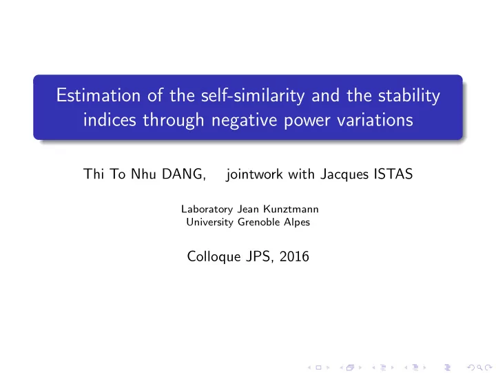 estimation of the self similarity and the stability