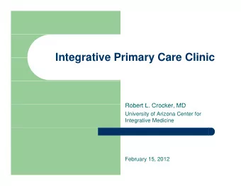 Integrative Primary Care Clinic  Integrative Primary Care Clinic  Robert L Crocker MD  Robert L.