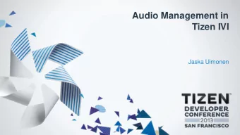Audio Management in  Tizen IVI  Jaska Uimonen  Introduction  Some personal data    Working for