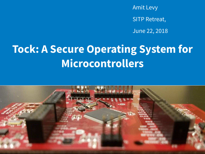 tock a secure operating system for microcontrollers