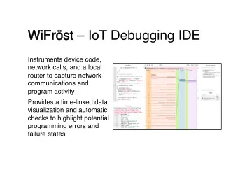 WiFr  rst  st  IoT Debugging IDE  Instruments device code,  network calls, and a local