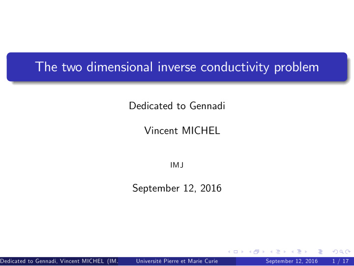 the two dimensional inverse conductivity problem