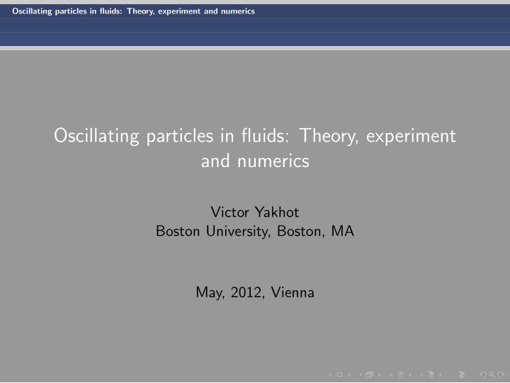 oscillating particles in fluids theory experiment and