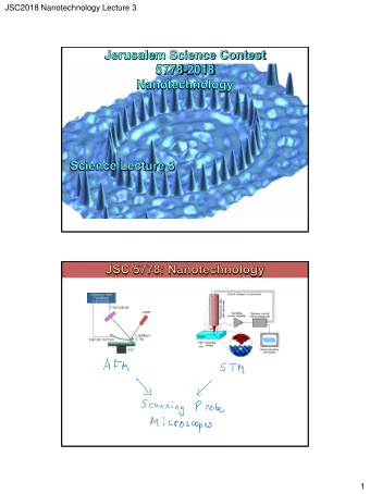 1  JSC2018 Nanotechnology Lecture 3  2  JSC2018 Nanotechnology Lecture 3  3  JSC2018 Nanotechnology