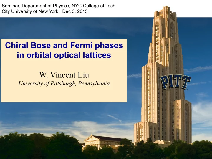 chiral bose and fermi phases in orbital optical lattices