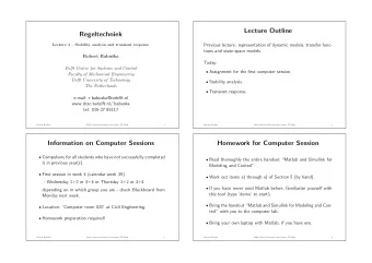 Lecture Outline  Regeltechniek  Previous lecture: representation of dynamic models, transfer func-