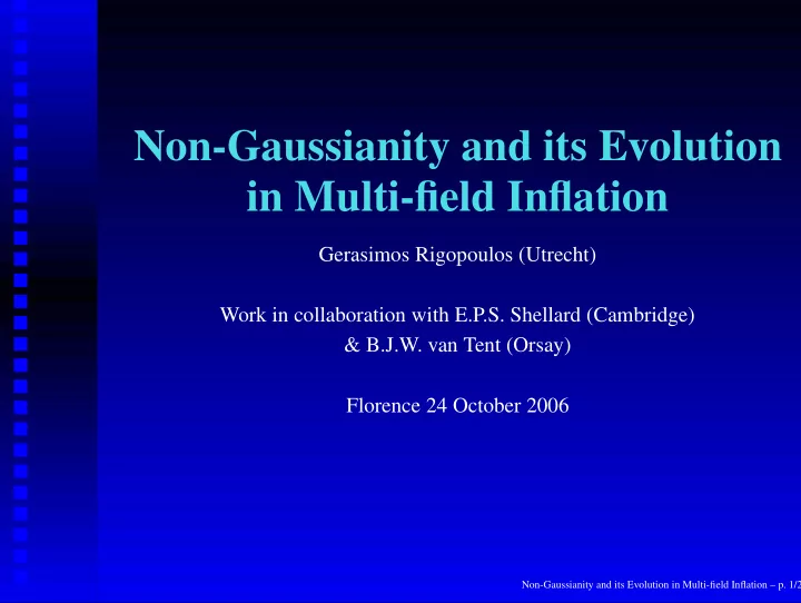 non gaussianity and its evolution in multi field inflation