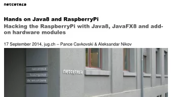 on hardware modules 17 September 2014, jug.ch  Pance Cavkovski &amp; Aleksandar Nikov  About the