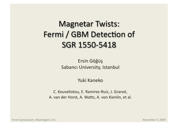 magnetar twists fermi gbm detec5on of sgr 1550 5418