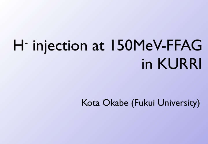 h injection at 150mev ffag in kurri