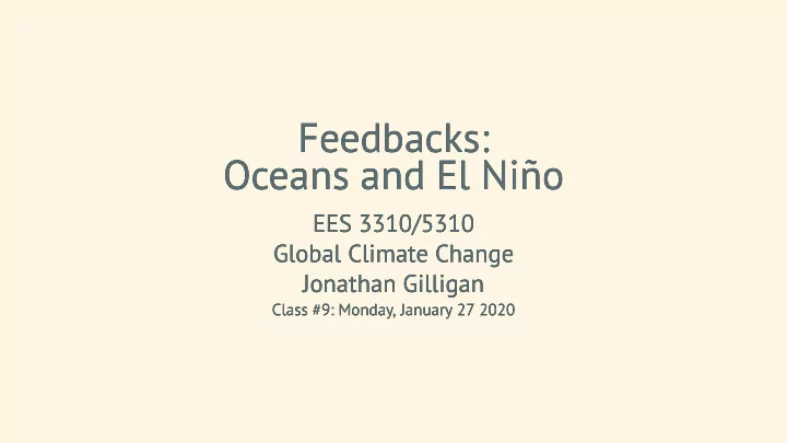 feedbacks feedbacks oceans and el ni o oceans and el ni o