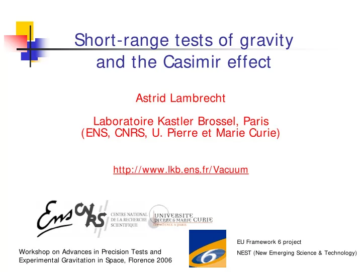 short range tests of gravity and the casimir effect