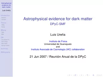 Astrophysical evidence for dark matter  Galaxies  Universe  Theory  DPyC-SMF  FRWL  Gravity  BBang