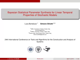Bayesian Statistical Parameter Synthesis for Linear Temporal  Properties of Stochastic Models Luca
