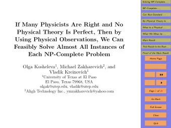 If Many Physicists Are Right and No  What Is a Physical . . .  Physical Theory Is Perfect, Then by