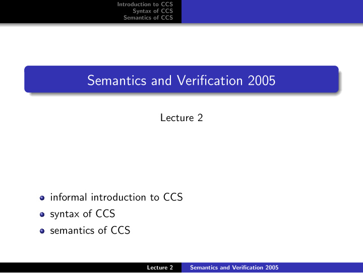 semantics and verification 2005