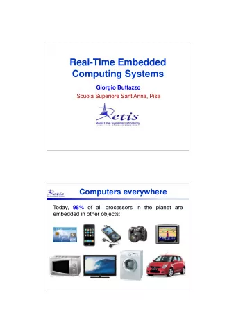 Real-Time Embedded  Computing Systems  Giorgio Buttazzo  Scuola Superiore SantAnna, Pisa