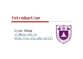 Introduction  Lijun Zhang  zlj@nju.edu.cn  http://cs.nju.edu.cn/zlj  Outline  Mathematical