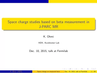 Space charge studies based on beta measurement in  J-PARC MR  K. Ohmi  KEK, Accelerator Lab  Dec.