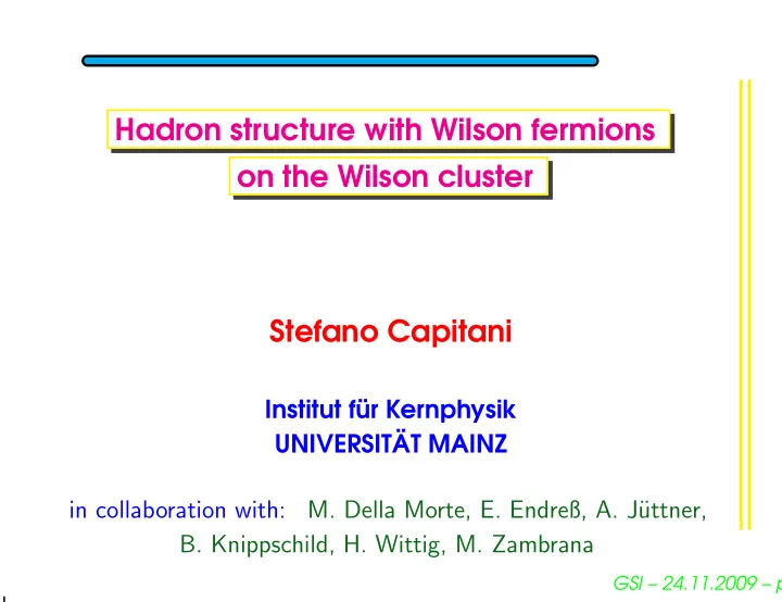 hadron structure with wilson fermions on the wilson