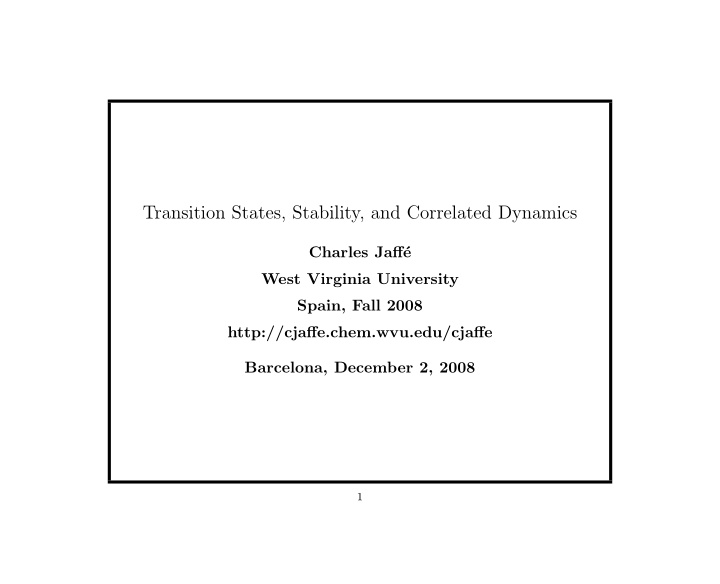 transition states stability and correlated dynamics