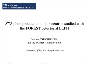 0  photoproduction on the neutron studied with  the FOREST detector at ELPH  Yusuke