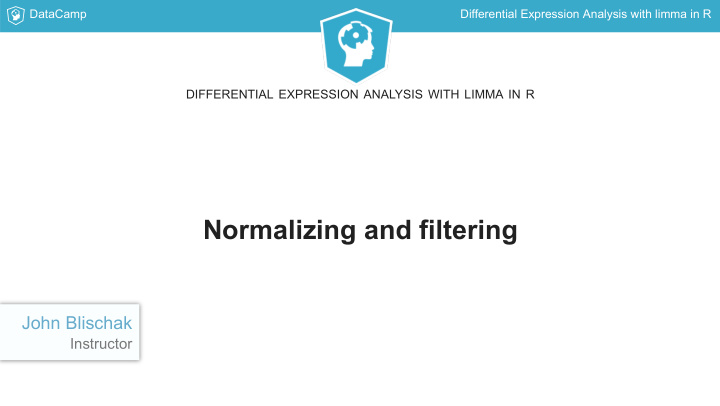 normalizing and filtering