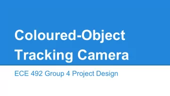 Tracking Camera  ECE 492 Group 4 Project Design  Group members  Ryan Corpuz    Servo control