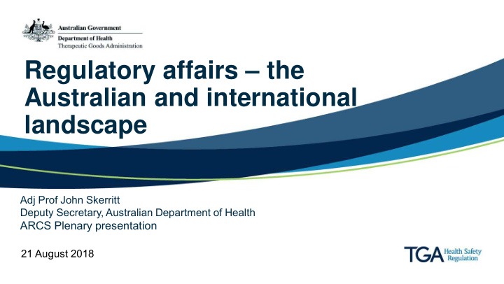 regulatory affairs the australian and international