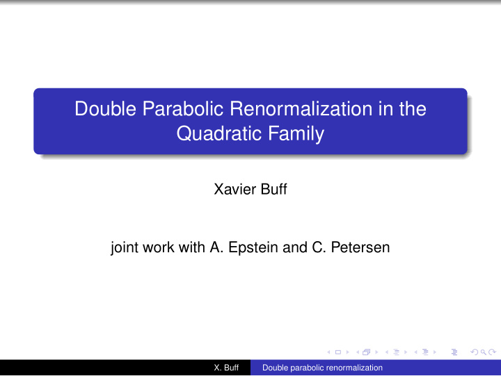 double parabolic renormalization in the quadratic family