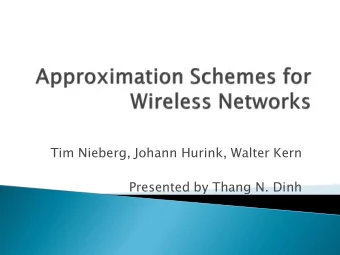 Presented by Thang N. Dinh  PTAS for Max (Weighted) IS and Min DS for  Wireless Networks