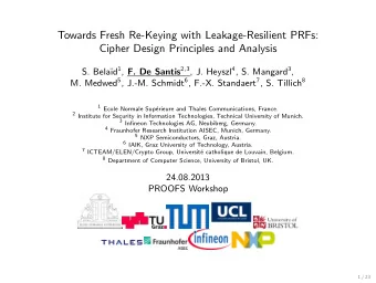 Towards Fresh Re-Keying with Leakage-Resilient PRFs:  Cipher Design Principles and Analysis d 1 ,